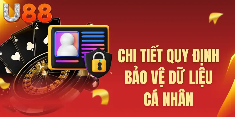 Chi tiết quy định bảo vệ dữ liệu cá nhân